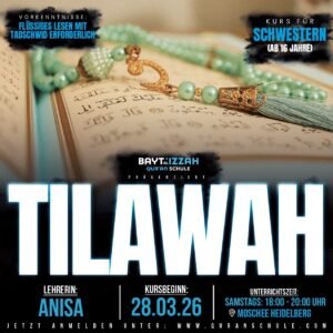 Tilawah - Start: 28.03.2026