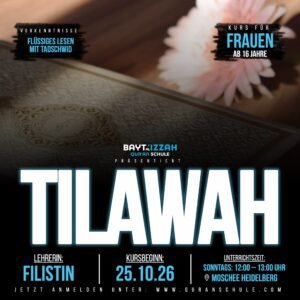 Tilawah (Frauen) - Start: 25.10.2026